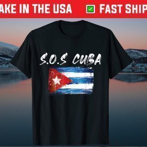 Sos Cuba Flag Cuba Cuban Flag T-Shirt