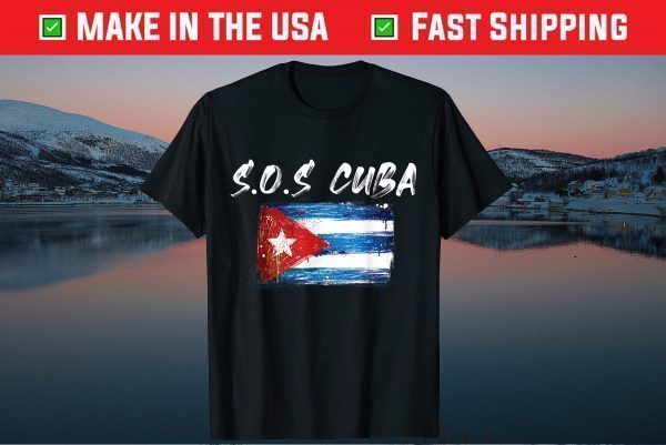 Sos Cuba Flag Cuba Cuban Flag T-Shirt