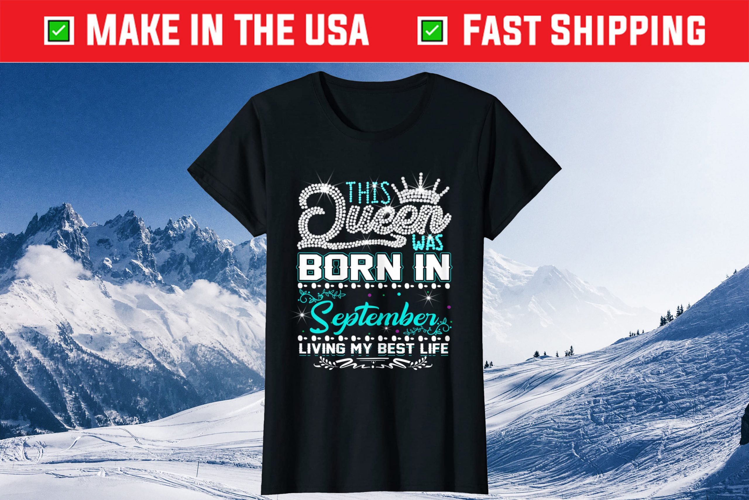 This Queen Was Born in September Living My best Life Gift Shirts This Queen Was Born in September Living My best Life Gift Shirts