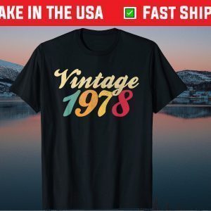 VINTAGE 1978 42nd Birthday 42 Years Old Tee Shirts