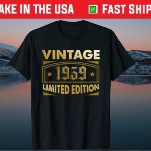 Vintage 1959 Vintage 1959 limited edition 59th Birthday Tee Shirt