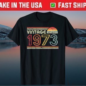 Vintage 1973 September Birthday Us 2021 T-Shirt