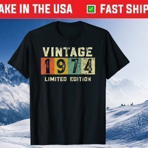 Vintage 1974 Limited Edition 46th Birthday Tee Shirts