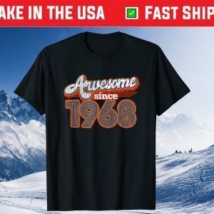 Vintage Awesome Since 1968 51st Birthday 51 Years Old Tee Shirt