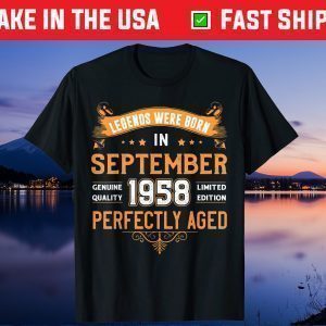 Vintage Legend Born In September 1958 60th Birthday Unisex Shirts