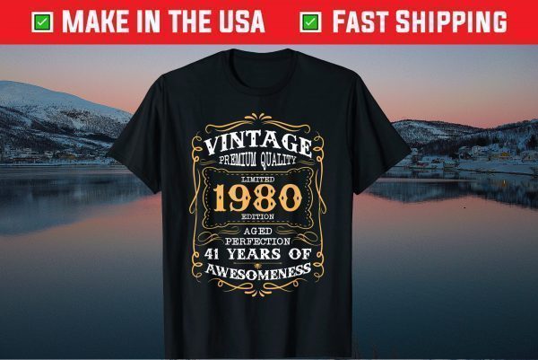 Vintage Legends Born In 1980 Happy 41 Years Old Birthday Tee Shirts