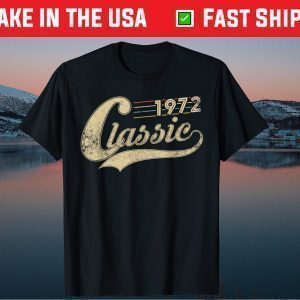 Vintage Legends Born Made In 1972 Birthday 48th Birthday Tee Shirts