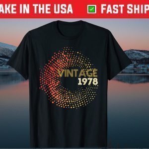 Vintage Made In 1978 40th Birthday 40 Year Old Tee Shirt