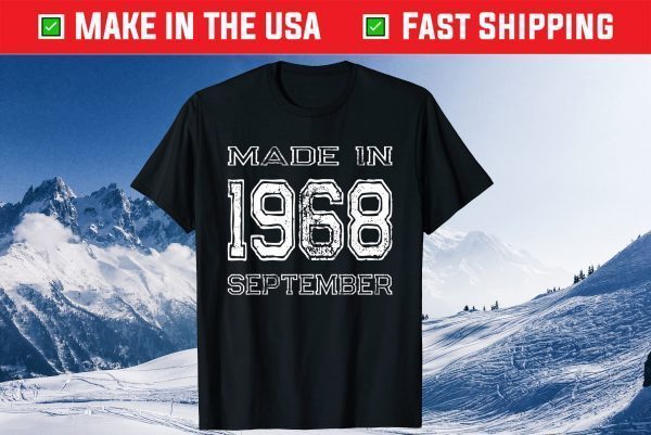 Vintage Made In September 1968 Born in 1968 Birthday Unisex T-Shirt