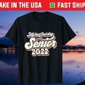 Vintage My Last First Day Senior 2022 Back To School Gift Shirt