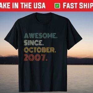 Awesome Since October 2007 14th Birthday 14 Years Old T-Shirt