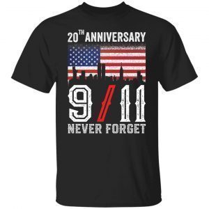 20th anniversary 9/11 never forget Gift Shirt