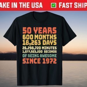 50 Years Of Being Awesome Since 1971 Birthday Classic Shirt