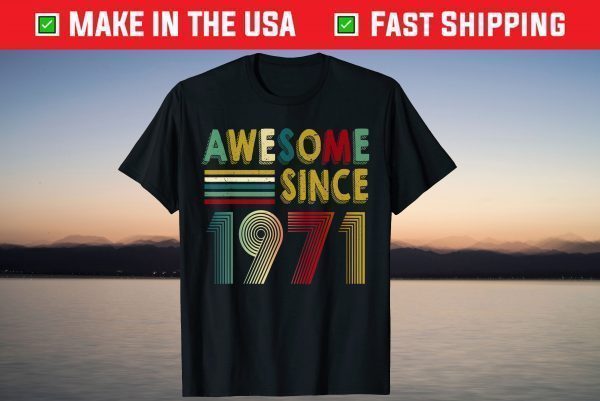 51st Birthday 1971 51 Years Of Being Awesome T-Shirt