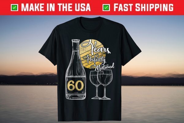 60 Years Old Wine 60th Birthday 60th Birthday T-Shirt