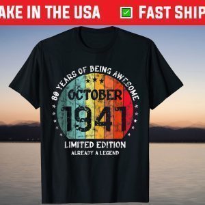 80 Years Of Being Awesome Born October 1941 80th Birthday T-Shirt