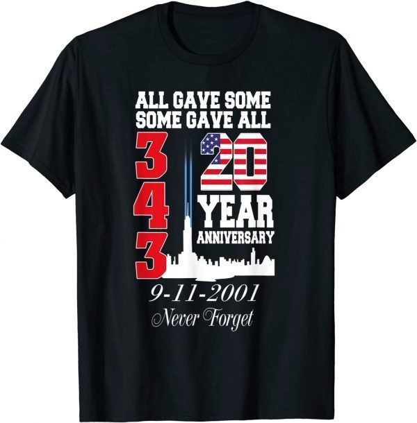 All Gave Some Some Gave All American 20 Year Never Forget Us 2021 Shirt