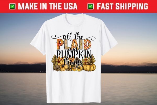 All The Plaid And Pumpkin Things Pumpkin Patch Halloween T-Shirt