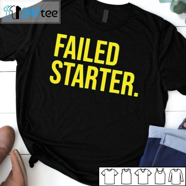 Andrew Chafin Failed Starter 2021 Shirt