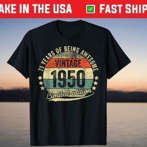 Awesome Birthday 1950 71 Year Old Legendary T-Shirt