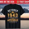 Awesome Since October 1943 78th Birthday 78 Years Old T-Shirt