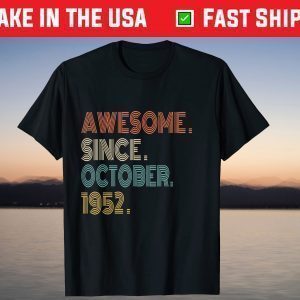 Awesome Since October 1952 69th Birthday T-Shirt