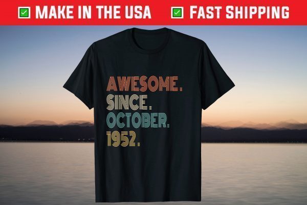 Awesome Since October 1952 69th Birthday T-Shirt