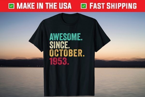 Awesome Since October 1953 68th Birthday 68 Year Old T-Shirt