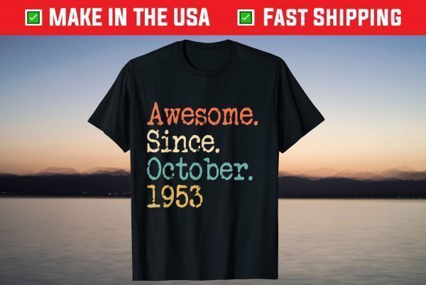 Awesome Since October 1953 68th Birthday T-Shirt