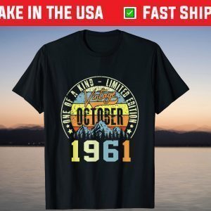 Awesome Since October 1961 One Of A Kind Limited Edition Shirt