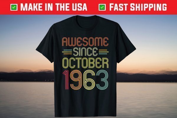 Awesome Since October 1963 58th Birthday 58 Years Old T-Shirt