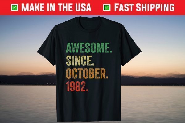 Awesome Since October 1982 39th Birthday 39 Years Old T-Shirt