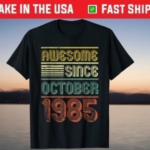 Awesome Since October 1985 34th Birthday 2021 shirt