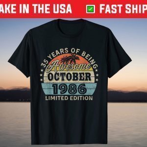 Awesome Since October 1986 35th Birthday T-Shirt