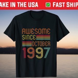 Awesome Since October 1997 24th Birthday 24 Years Old Shirt