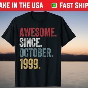 Awesome Since October 1999 22st Birthday Tee Shirt