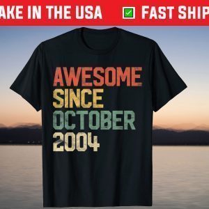 Awesome Since October 2004 17th Birthday 17 Year Old Tee Shirt