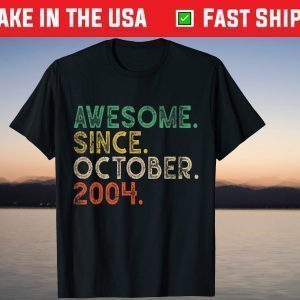 Awesome Since October 2004 17th Birthday 17 Years Old Classic Shirt