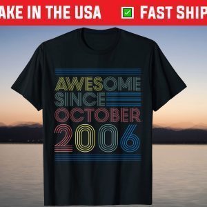 Awesome Since October 2006 Birthday 15th Birthday 2021 Shirt