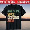Awesome Since October 2008 13 Years Old 13th Birthday Tee Shirt