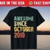 Awesome Since October 2010 11th Birthday 11 Years Old T-Shirt