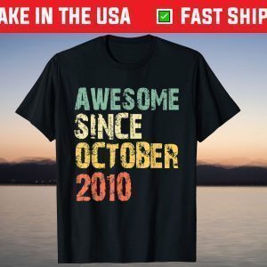 Awesome Since October 2010 11th Birthday 11 Years Old T-Shirt