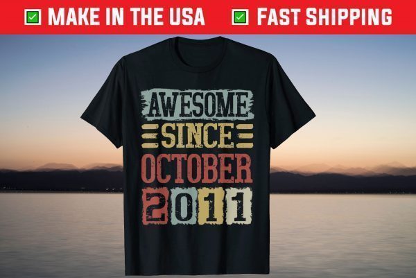 Awesome Since October 2011 10th Birthday 10 Year Old Tee Shirt