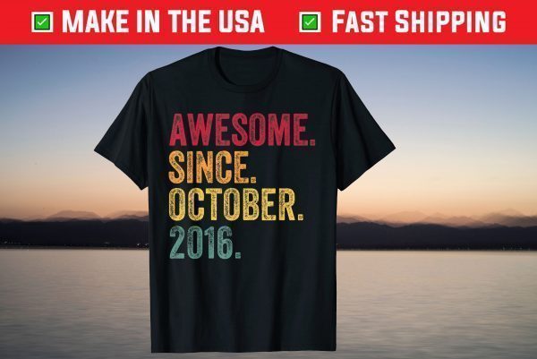 Awesome Since October 2016 5th Birthday 5 Years Old 2021 Shirt