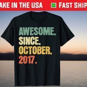 Awesome Since October 2017 3 Years Old Tee Shirt