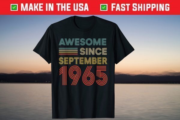 Awesome Since September 1965 56th Birthday T-Shirt