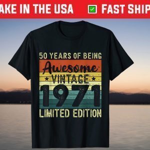 Awesome Since September 1971 50th Birthday 50 Years Old Shirt