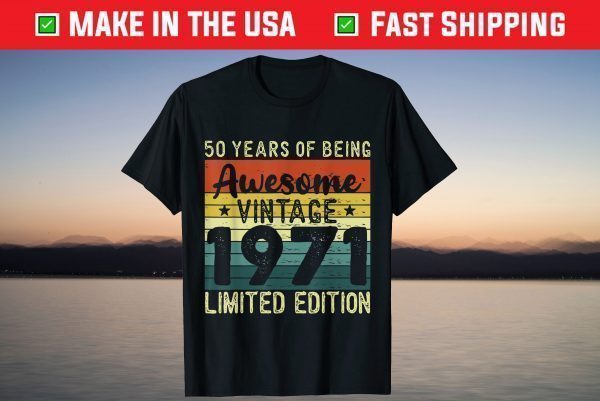 Awesome Since September 1971 50th Birthday 50 Years Old Shirt