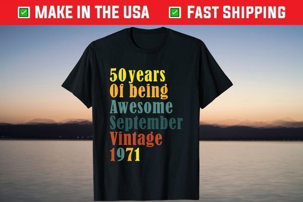 Awesome Since September 1971 50th Birthday 50 Years Old T-Shirt