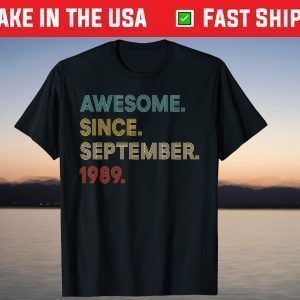 Awesome Since September 1989 32nd Birthday T-Shirt